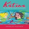 Katina by Shirley Ruth Hassen Paperback Book 9781734074901