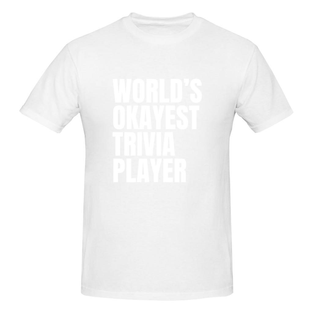 World S Okayest Trivia Player White Loose But Not Bulky Tshirt Niche Trendy Brands Home Comfort Basic Tee