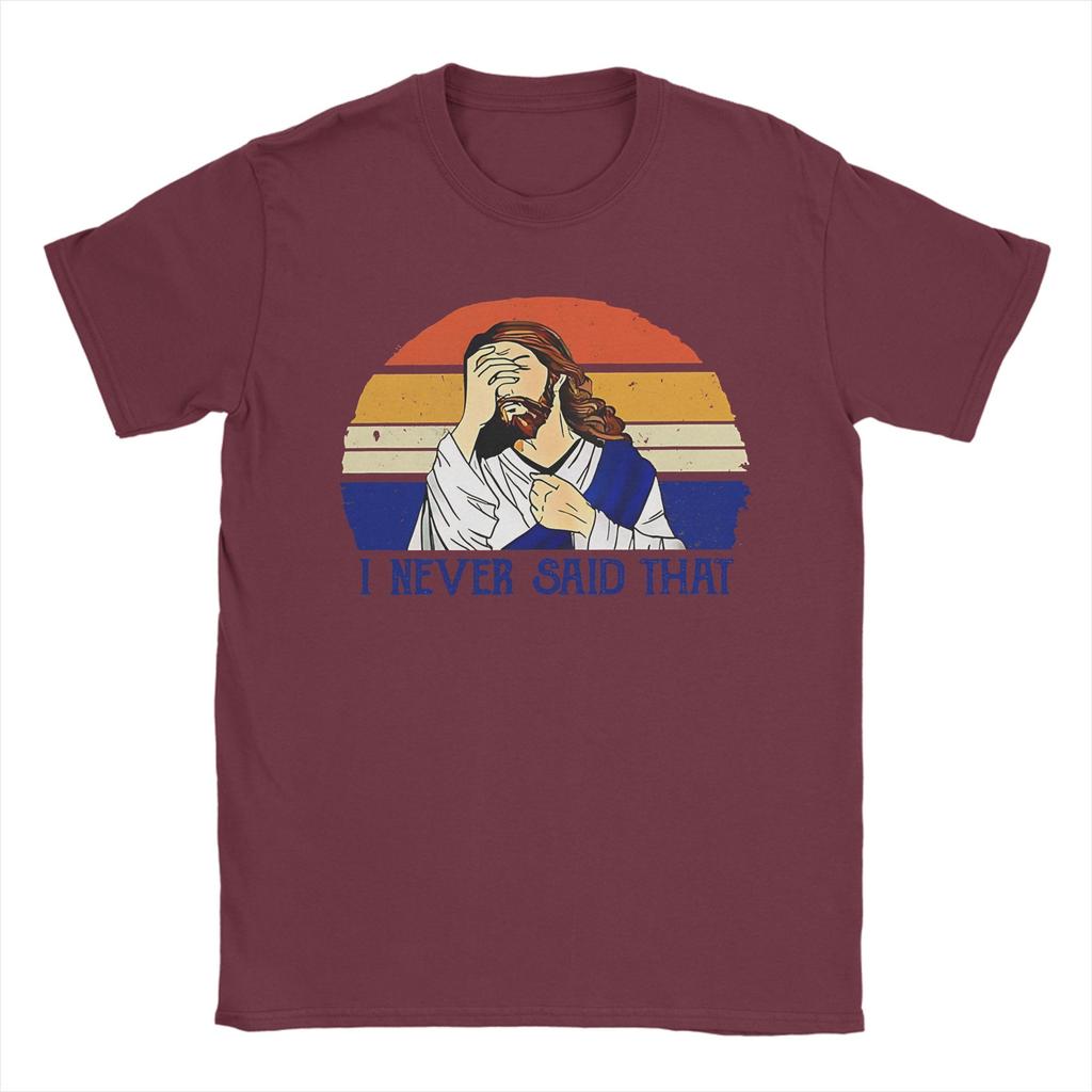 I Never Said That Funny Christian Tshirts Unisexs Cotton Tops Casual Jesus Meme Crewneck Short Sleeve