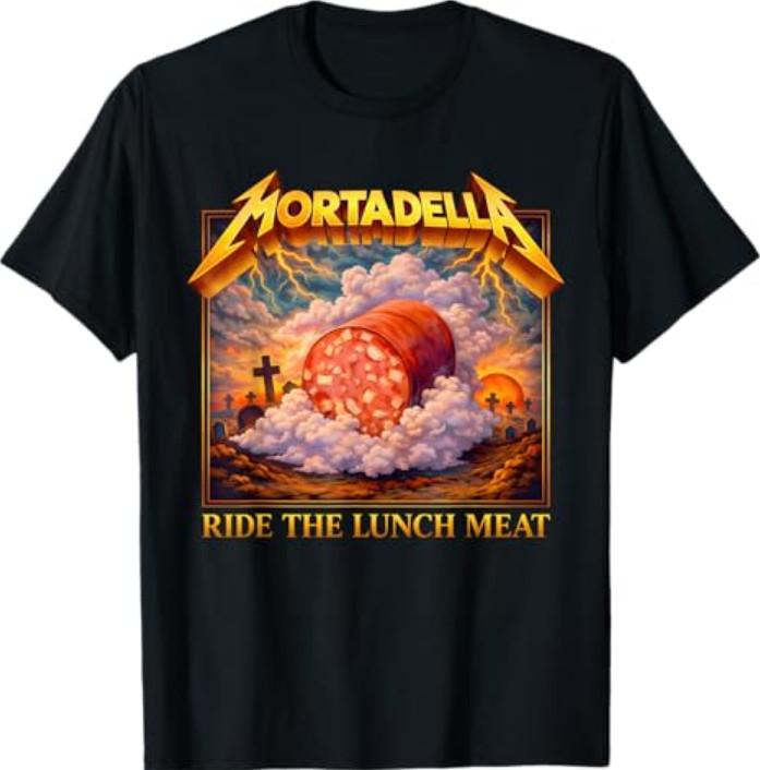 Mortadella Ride The Lunch Meat Italian Food Funny Tee T-Shirt