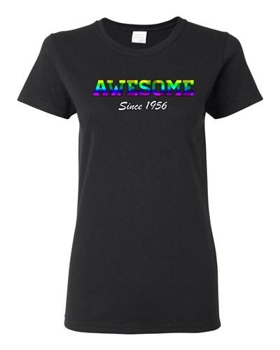 Ladies Awesome Since 1956 Colorful Happy Birthday Gift Funny DT T-Shirt Tee Unisex T-Shirt