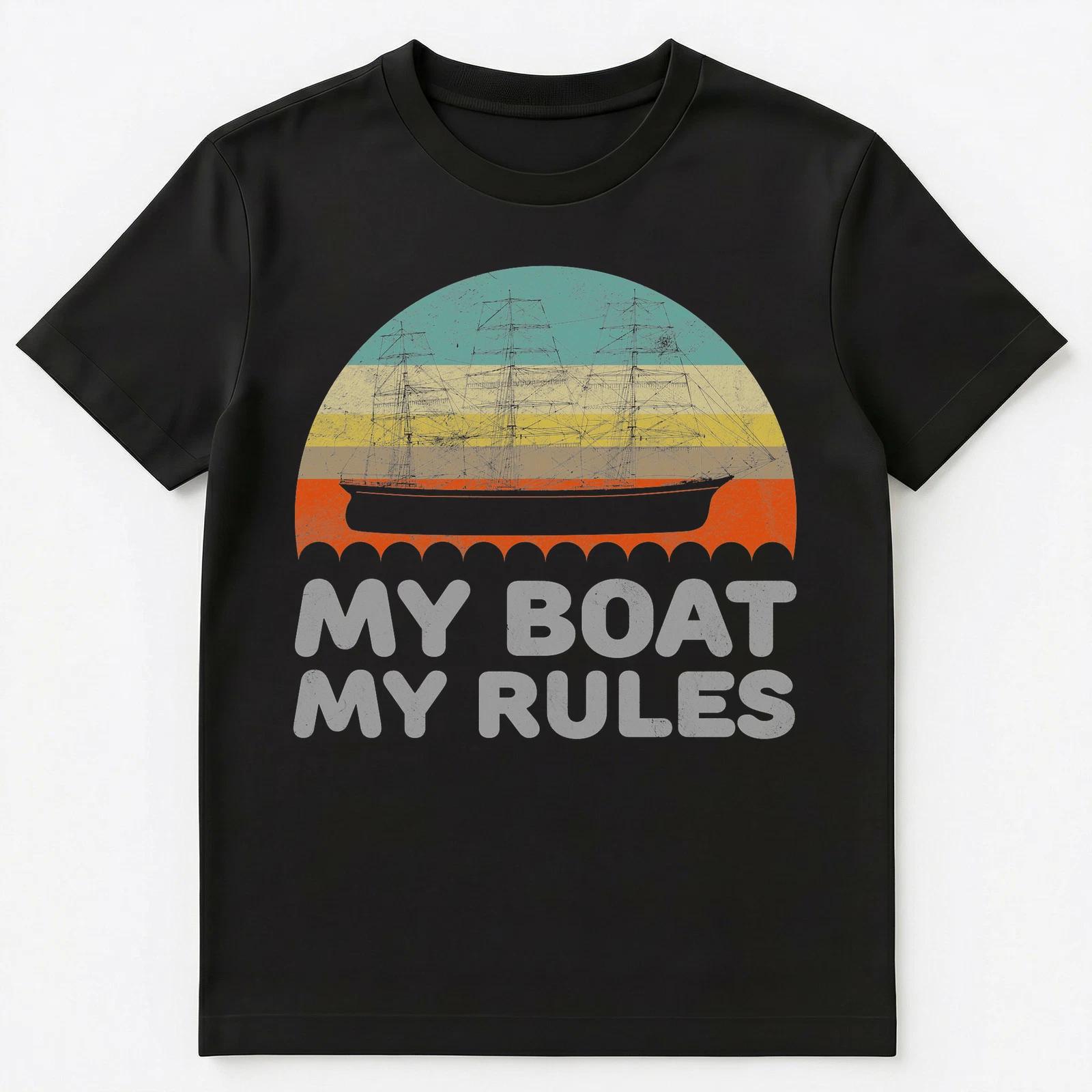 My Boat My Rules Funny T Shirt Unisex T-Shirt 2XL