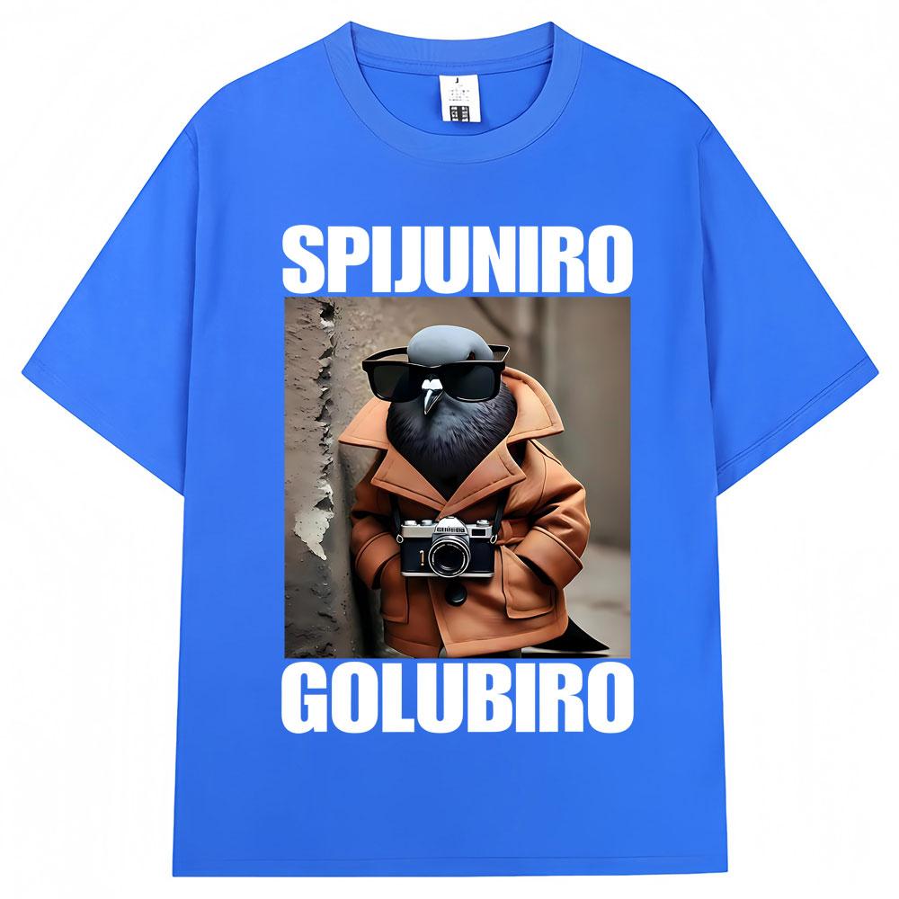 Spijuniro Golubiro Funny Italian Brainrot Meme T Shirt Humor Pigeon Graphic Men Women Novelty Tshirts Fashion Loose Cotton Tees