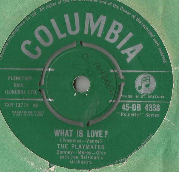 

7inch Record PLAYMATES What Is Love 45DB4338 Columbia 1959 UK Rock Used