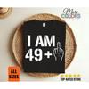 I Am  Plus One Middle Finger T Shirt Funny Th Birthday Humor Party Celebration Turning Fifty Apparel Vintage Washed