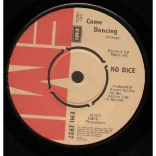 

7inch Record NO DICE - Come Dancing EMI2927 EMI 1979 UK Rock Used