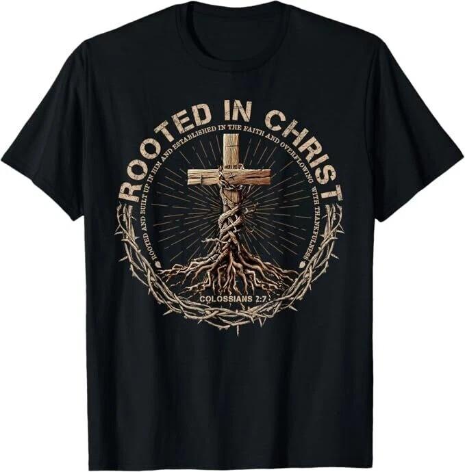 Rooted in Christ Shirt Jesus Shirts Christian Cross T-Shirt Unisex T-Shirt XL