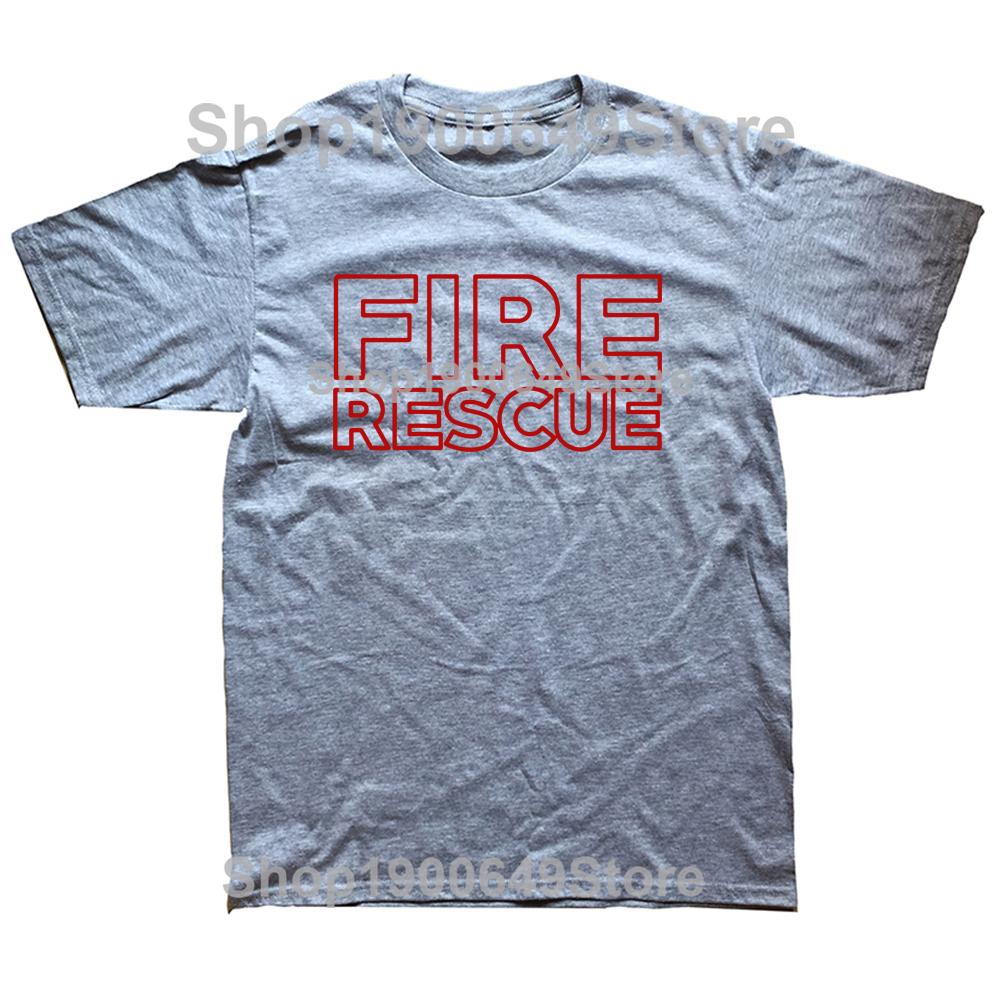 Funny Fire Rescue Fireman Firefighter T Shirts Graphic Cotton Streetwear Short Sleeve Birthday Gifts Summer Style Tshirt Men