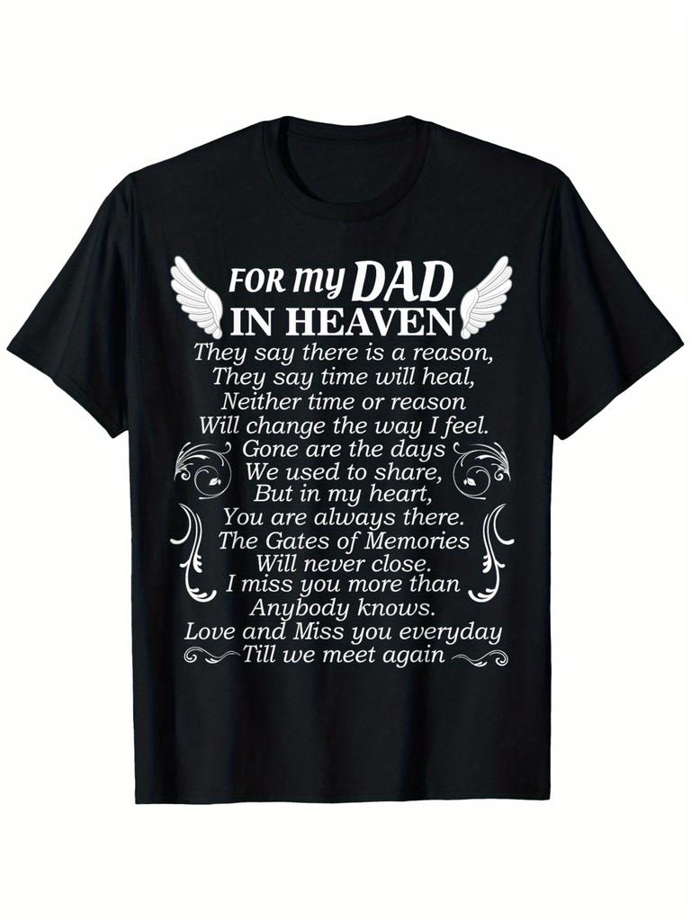 For My Dad In Heaven Miss you Papa Love Daddy Fathers Day T-Shirt 100% Cotton Round Neck Short Sleeve T-shirt