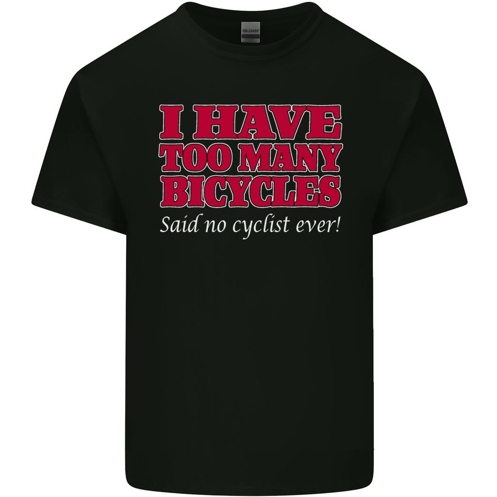 Cycling Too Unisexy Bicycles Said No Cyclist Unisexs Light Cotton TShirt