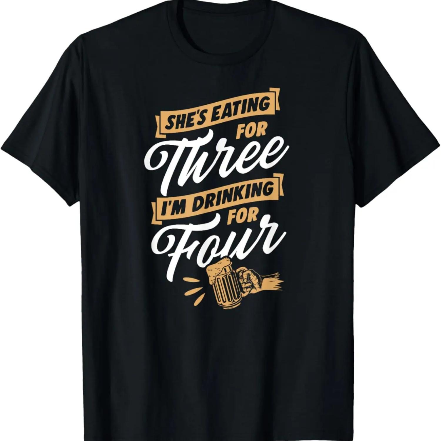 

She s Eating For Three I m Drinking For Four Triplets Dad T-Shirt XXXXXL чорний