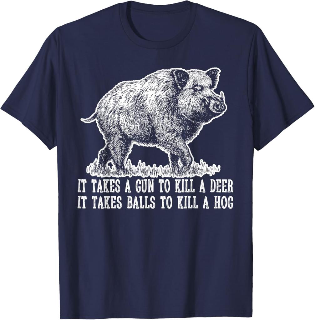 Hunting Hog Pig Sus Deer Hunting It Takes Balls Funny T-Shirt Wild Boar Graphic Tee Casual Cotton Crewneck Shirt for Unisex
