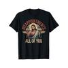 Enttäuschungen Sarkastisch Ihr Alle Christliches T-Shirt