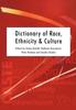 The Dictionary of Race, Ethnicity and Culture Book