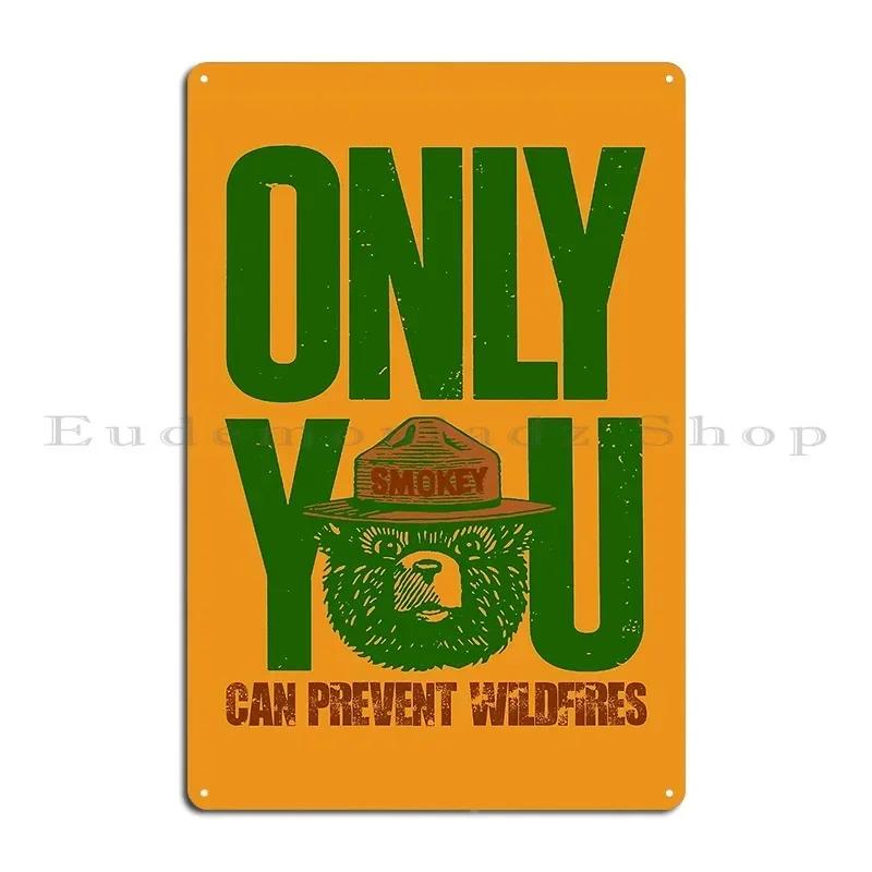 Only You Can Prevent Wildfires Smokey the Bear Communism Funny Camping Dumpster Fires Metal Plaque Club Printed Tin Sign Poster