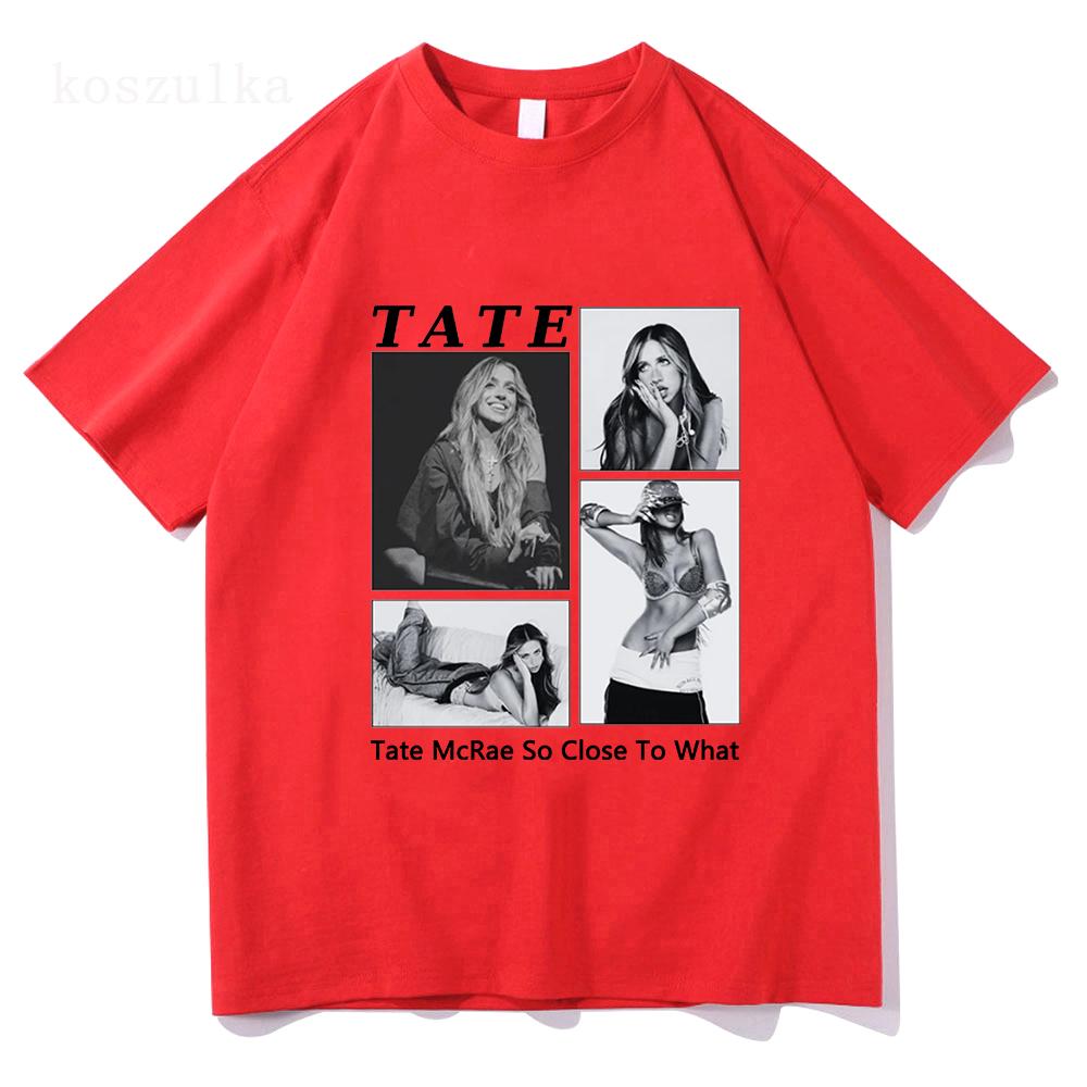 Tate McRae So Close To What Album Tshirts 2025 New Fashion Singer Print Tshirt Cotton Soft Summer UnisexWomen T Shirt Unisex Tees