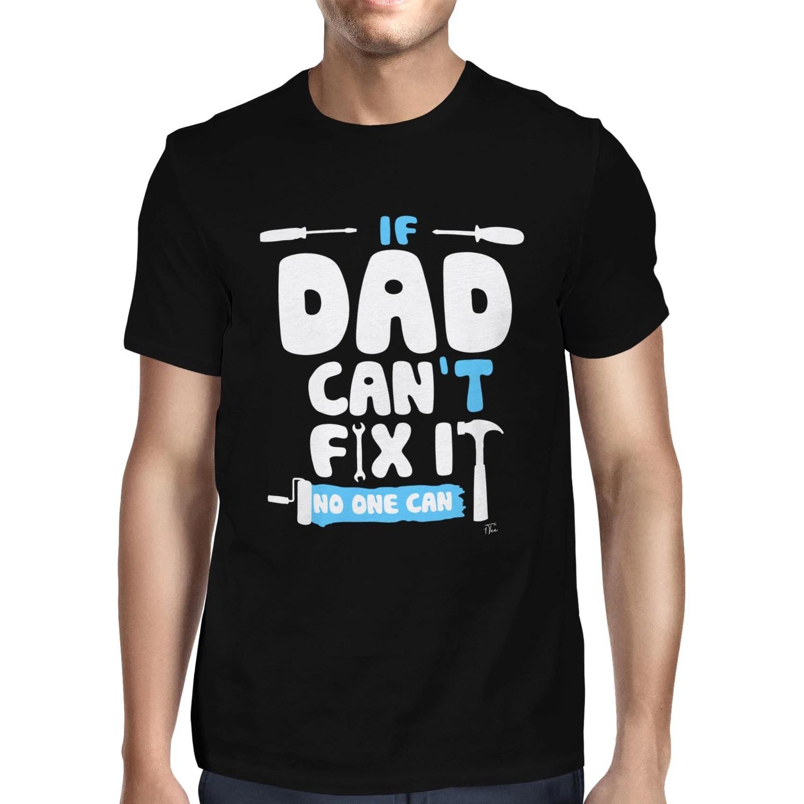 1Tee Mens If Dad Can t Fix It, No One Can T-Shirt M