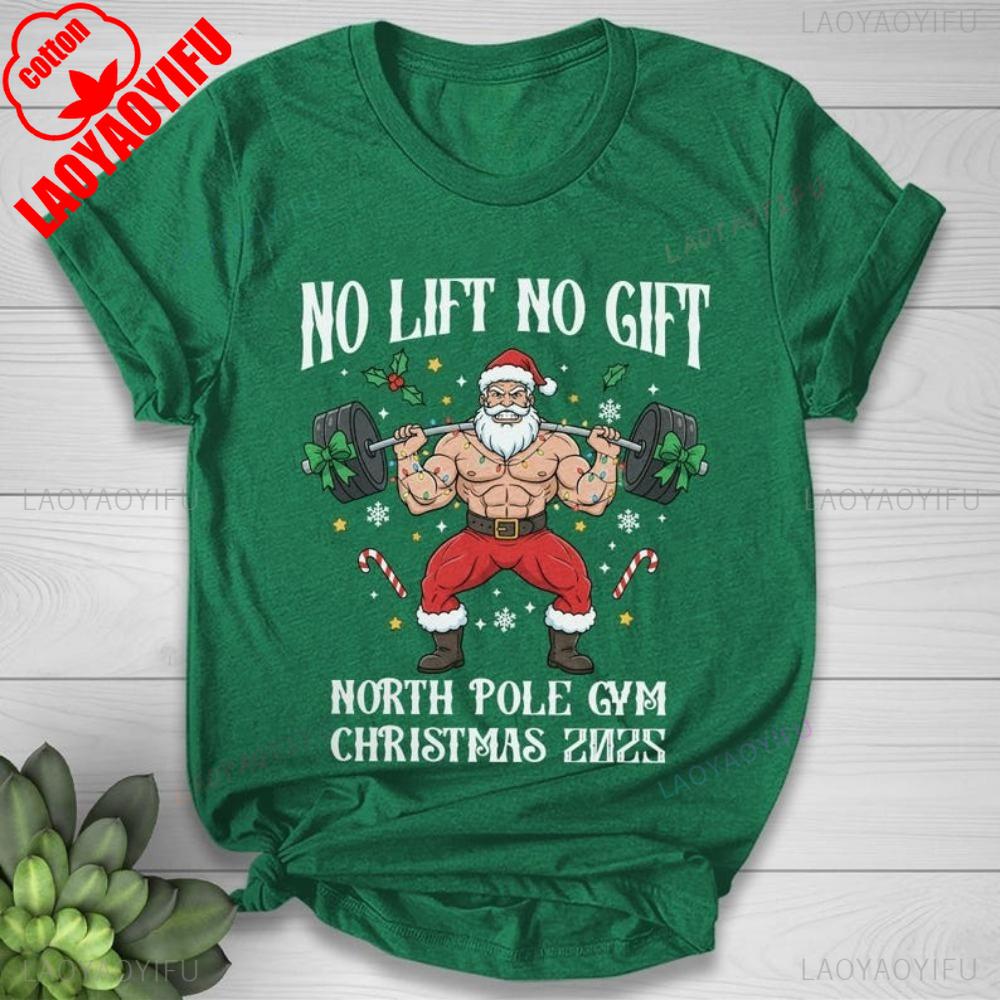 No Lift No Gift Gym Santa Shirt Bodybuilding Christmas Unisex Women Unisex Tshirt Gym Fitness Apparel Funny Santa Workout Gift S