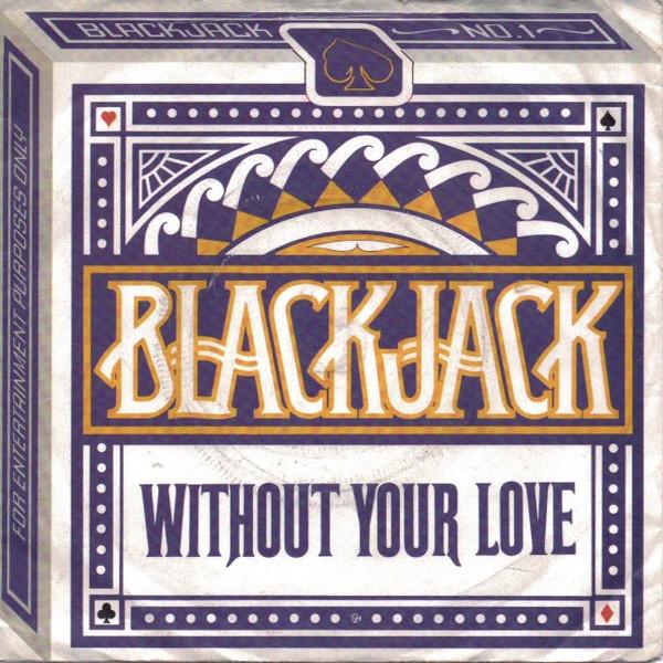 

7inch Record BLACKJACK - Without Your Love POSP76 Polydor 1979 UK Rock Used