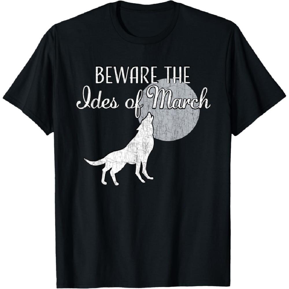 

Beware the Ides of March Drama Shakespeare Julius Caesar T-Shirt S