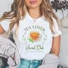 Tea Culture Lover Social Club Drinker Gift Addict Shirt Leisure Loose Printed Tshirt Tops Couple Tee Shirt Short Crewneck