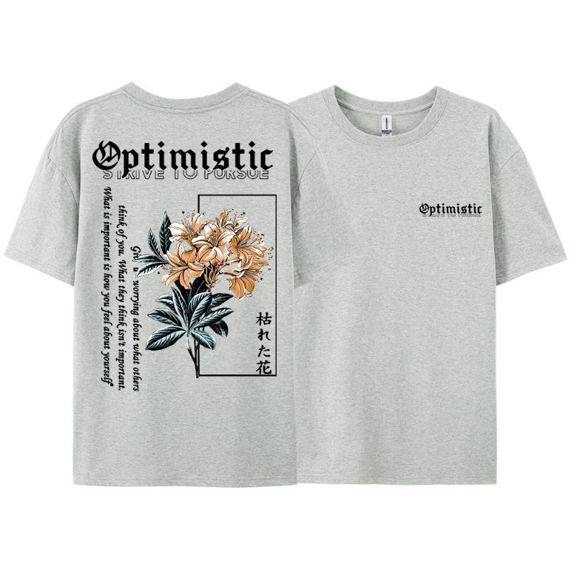 Optimistic Strive To Porsue Harajuku Flower Printing Men Women Tshirt Oversized Loose T Shirts Cotton Short Sleeve Hip Hop Tees