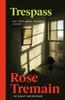 Trespass von Rose Tremain Taschenbuch 9780099478454