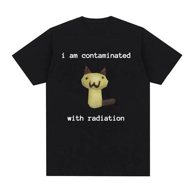 I Am Contaminated with Radiation Funny Cat Meme T-shirt Short Sleeve Unisex Women Vintage T Shirt Unisex Cotton Tshirts Clothing Tops