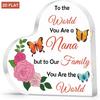 2D Flat for Nana Gifts Acrylic Heart Plaque Grandmother Desk Sign Butterflies Roses Floral Tabletop Ornament Birthday Christmas Thank You Keepsake Mot