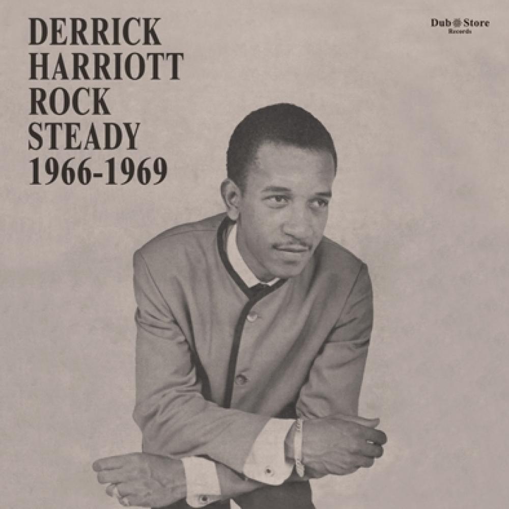 

Деррик Харриотт Rock Steady 1966 1969