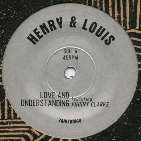 7inch Record HENRY & LOUIS, JOHNNY CLARKE - Love And Understanding / Dub ZAMZAM40 Zam Zam US 2016 US Reggae, Ska & Dub