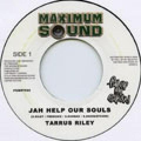

7inch Record TARRUS RILEY - Jah Help Our Souls PUMS7035 Maximum Sound 2008 UK Reggae, Ska & Dub