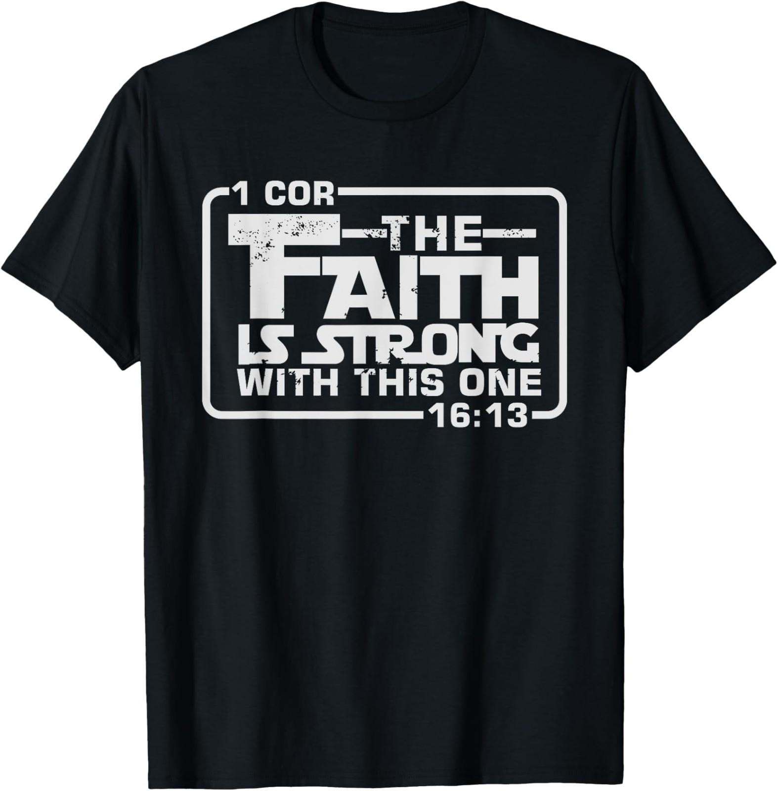 NEW LIMITED The Faith is strong with this one Christian Funny T-Shirt XXXXL