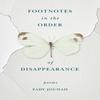 Footnotes In the Order of Disappearance by Fady Joudah Paperback Book 9781571315014
