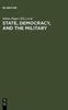 The State, Democracy, and the Military : Turkey In the 1980s Book