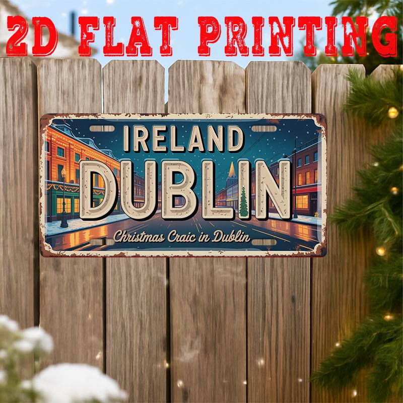

Ireland Dublin Christmas Craic D Flat Printing License Plate Style Metal Tin Sign Festive Irish City Street Themed Decorative 15x30cm(5.9x7.8inch)
