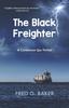 The The Black Freighter : A Caribbean Spy Thriller Book
