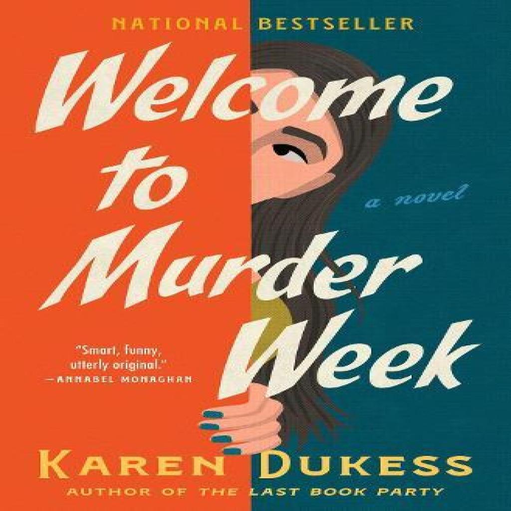 Welcome to Murder Week by Karen Dukess Hardback Book 9781668079775