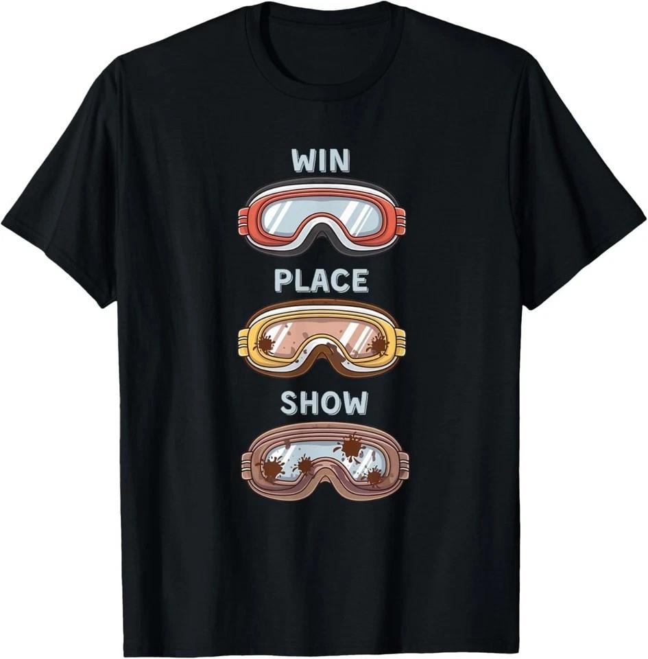 Horse Racing Goggles Win Place Show Funny Horse Racing T-Shirt S