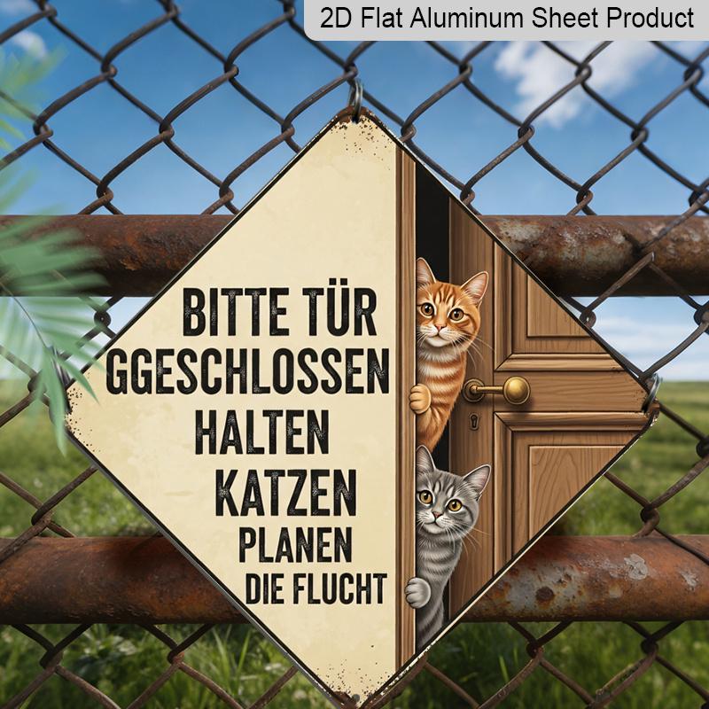 2D Flat - 1pc Vintage Cat Door Closing Themed Aluminum Sign, Funny German Slogan Wall Art, Rustic Aluminum Plaque, Suitable for Entryway, Living