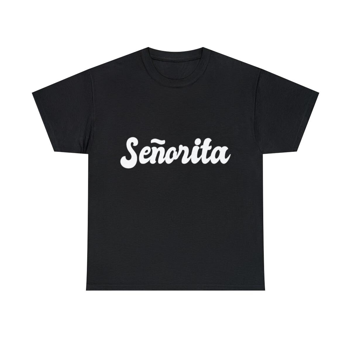Senorita Graphic Tee Shirt, S-5XL L