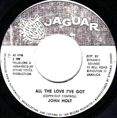 7inch Record JOHN HOLT - All The Love I've Got  J199 Jaguar Jamaica Reggae, Ska & Dub Used