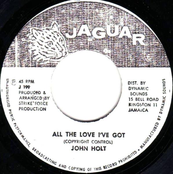 7inch Record JOHN HOLT - All The Love I've Got  J199 Jaguar Jamaica Reggae, Ska & Dub Used