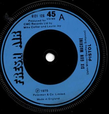 7inch Record PISTOL - Six Gun Machine 6121126 Fresh Air 1975 UK Rock Used