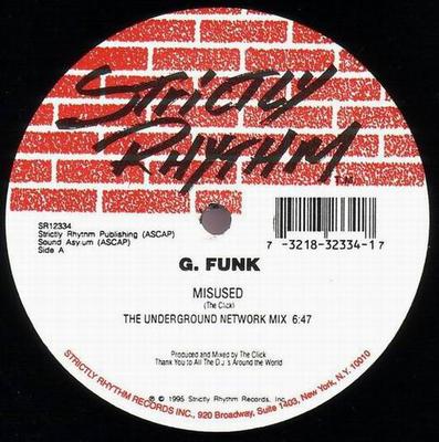 12inch Record G. FUNK - Misused SR12334 Strictly Rhythm 1995 US Dance & Electronica Used
