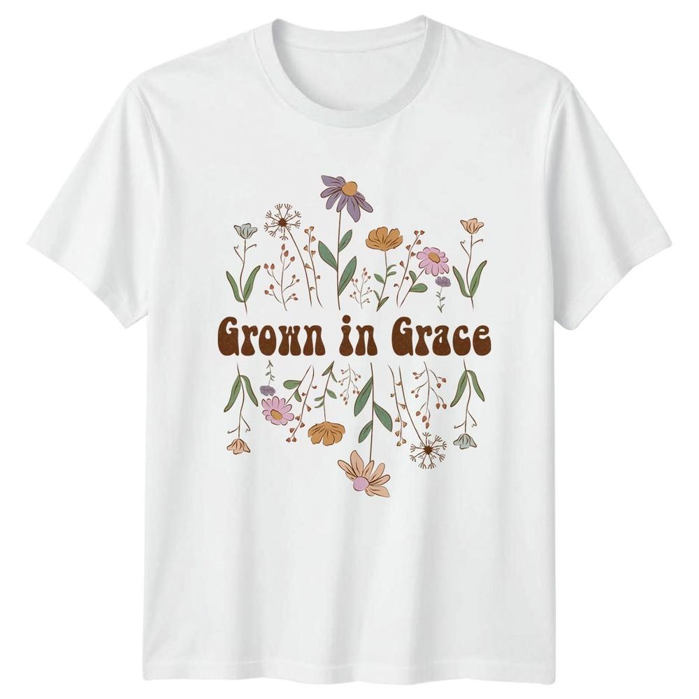 Grown In Grace Unisexs TShirt Floral Faith Christian Birthday Gift For Her S