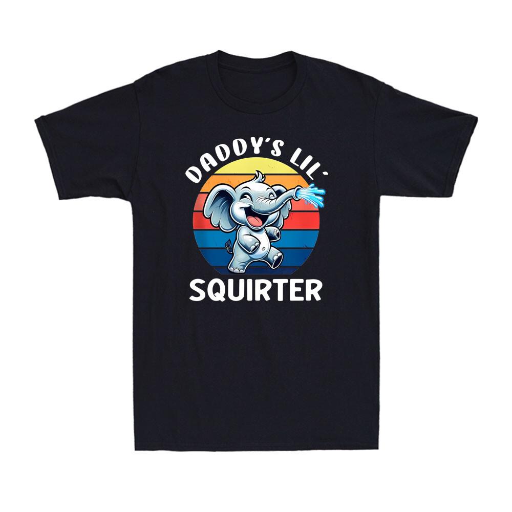 Elephant Inappropriate Funny Daddy s Lil Squirter Embarrassing Men s T-Shirt Unisex T-Shirt S