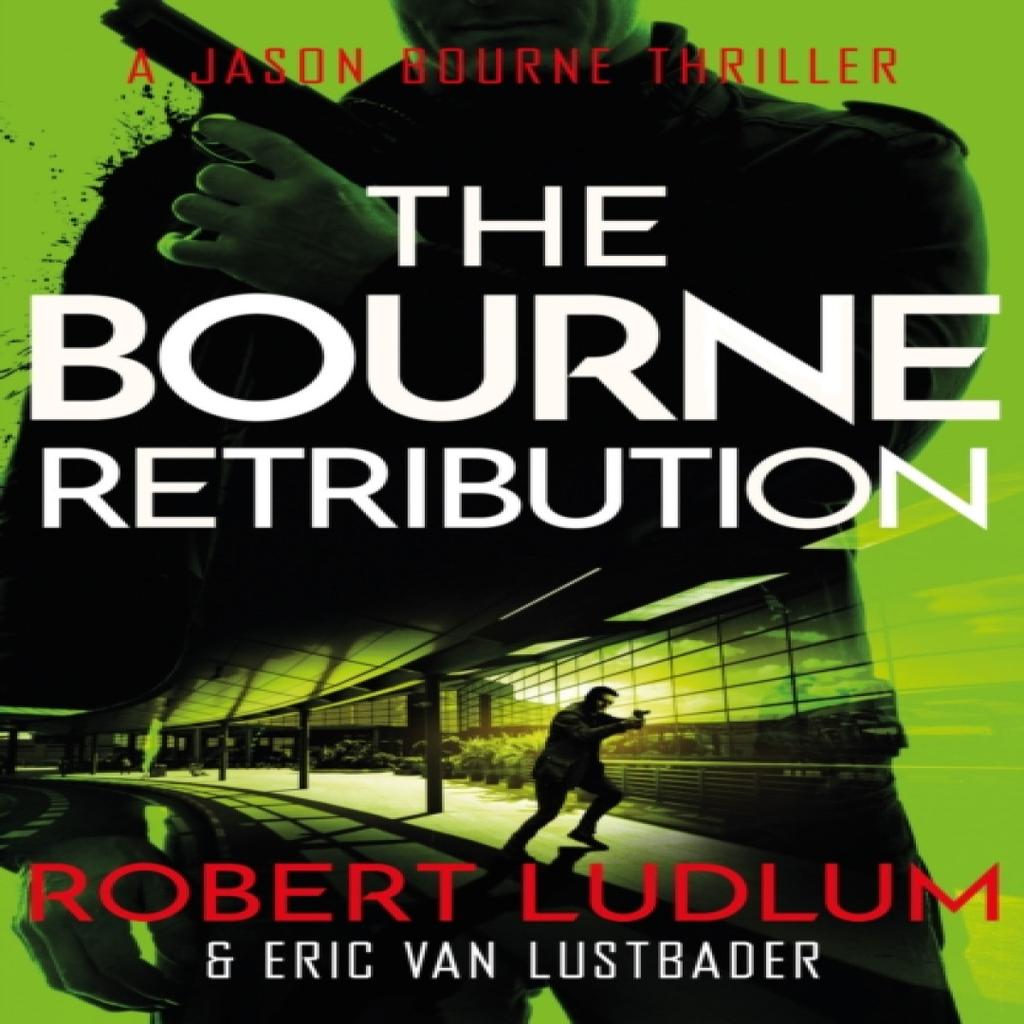 Robert Ludlums The Bourne Retribution by Eric van Lustbader Paperback Book 9781409149255