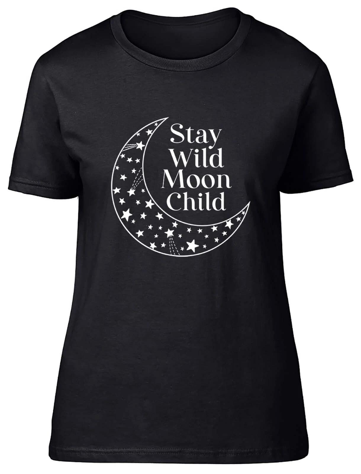 Stay Wild Moon Child Stars Fitted Womens Ladies T Shirt Gift 160