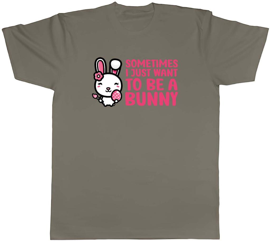 Sometimes I Just Want To Be Bunny Animal Unisexs Unisex TShirt Tee Gift